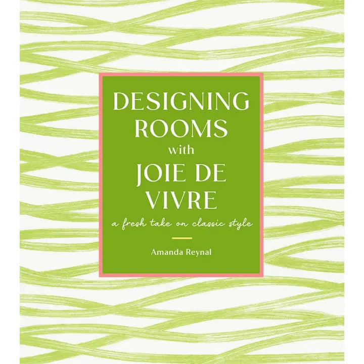 Designing Rooms with Joie De Vivre Book